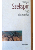 Szekspir Pięć dramatów