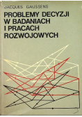 Problemy decyzji w badaniach i pracach rozwojowych