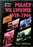 Polacy we Lwowie 1939 - 1944