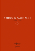 Triduum Paschalne. Przewodnik