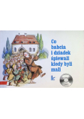 Co babcia i dziadek śpiewali kiedy byli mali