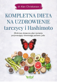 Kompletna dieta na uzdrowienie tarczycy i hashimoto