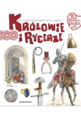 Tu powstała Polska Królowie i rycerze