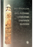 Mity podania i wierzenia dawnych Słowian