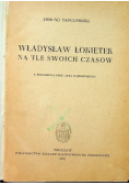 Władysław Łokietek na tle swoich czasów