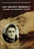 Czy tak być musiało