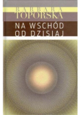 Na wschód od dzisiaj