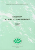 Nowe Media, Ale Nowe Czy Stare Problemy?
