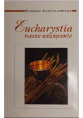 Eucharystia nasze uświęcenie