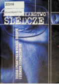 Dziennikarstwo śledcze Teoria i praktyka w Polsce Europie i Stanach Zjednoczonych