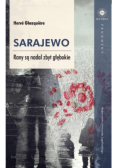 Sarajewo Rany są nadal zbyt głębokie