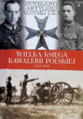 Wielka Księga Kawalerii Polskiej 1918 - 1939 Tom 42