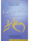 Kochaj siebie nawet jeśli stracisz pracę