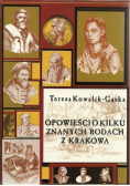 Opowieści o kilku znanych rodach z Krakowa
