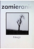 Zamieranie fikcji