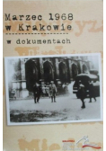 Marzec 1968 w Krakowie w dokumentach