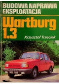 Wartburg 1.3 Budowa Naprawa Eksploatacja