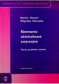 Równania różniczkowe zwyczajne Teoria, przykłady, zadania