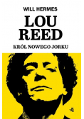 Lou Reed Król Nowego Jorku