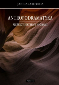 Antropodramatyka. Wszyscy jesteśmy Hiobami