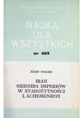 Nauka dla wszystkich Nr 403 Iran siedziba imperiów w starożytności I Achemenidzi