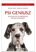 Psi geniusz Dlaczego psy są mądrzejsze niż nam się wydaje?