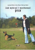 Jak wybrać i wychować psa