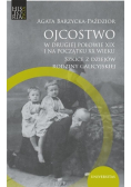 Ojcostwo w drugiej połowie XIX i na początku XX w.