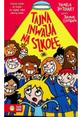 Szkolne szaleństwa Tajna inwazja na szkołę