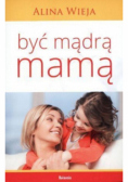 Być mądrą mamą