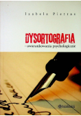 Dysortografia uwarunkowania psychologiczne