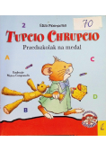 Tupcio Chrupcio. Przedszkolak na medal