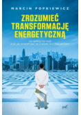 Zrozumieć transformację energetyczną