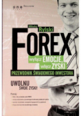 FOREX  wyłącz emocje włącz zyski