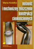 Nośność i mechanizmy zniszczenia konstrukcji cienkościennych