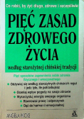 Pięć zasad zdrowego życia według starożytnej chińskiej tradycji