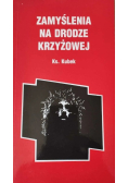 Zamyślenia na Drodze Krzyżowej