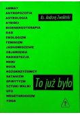 To już było