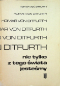 Nie tylko z tego świata jesteśmy