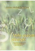 Miłe uszom dźwięki