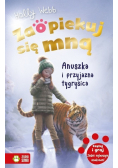 Zaopiekuj się mną Anuszka i przyjazna tygrysica