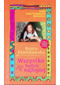Wszystko będzie najlepiej