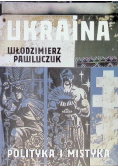 Ukraina Polityka i mistyka