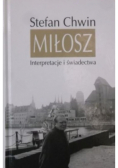 Miłosz Interpretacje i świadectwa