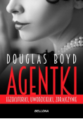 Agentki Egzekutorki uwodzicielki zdrajczynie