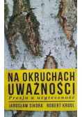 Na okruchach uważności Presja a użyteczność