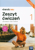 Nowa język niemiecki #trends neu 1 zeszyt ćwiczeń liceum i technikum Edycja 2024