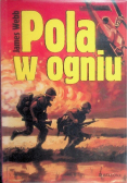 Pola w ogniu
