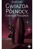Gwiazda Północy, Gwiazda Południa Tom 1