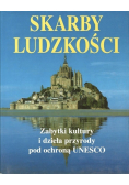 Skarby ludzkości zabytki kultury i dzieła przyrody pod ochroną UNESCO